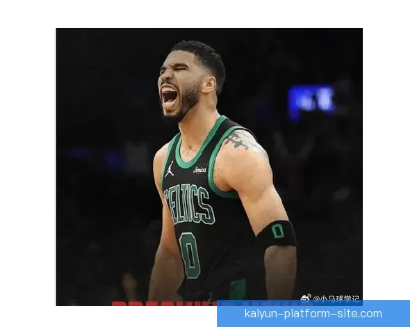 塔图姆坦言低迷状态让他沮丧提前复出并非超人表现准星不足引人关注